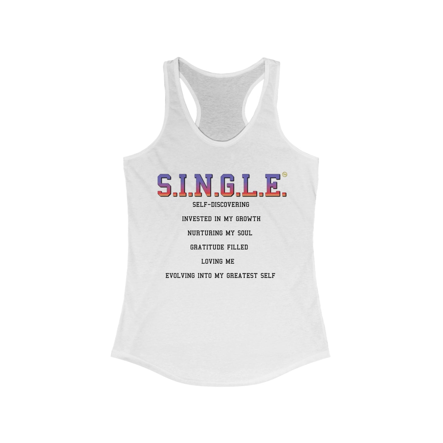 S.I.N.G.L.E.™ Racerback Tank Top