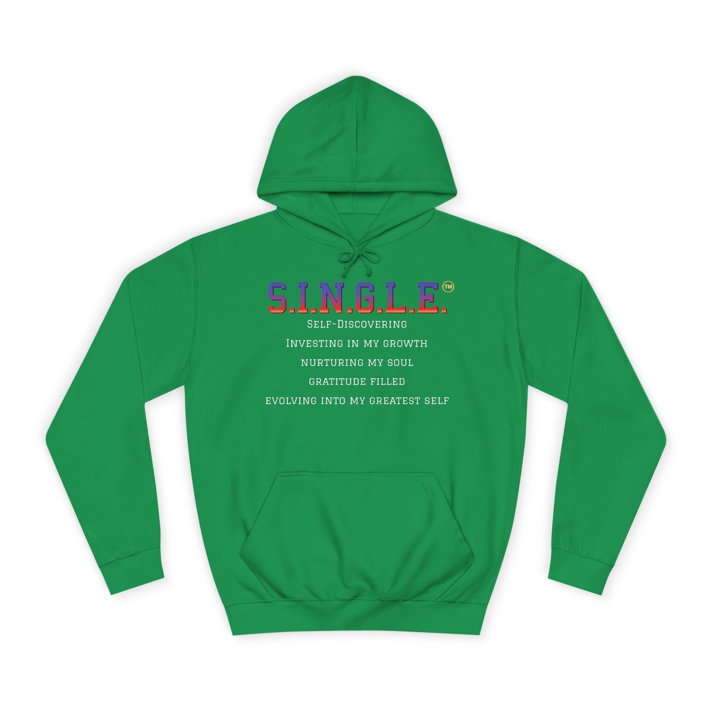 S.I.N.G.L.E.™ Unisex College Style Hoodie