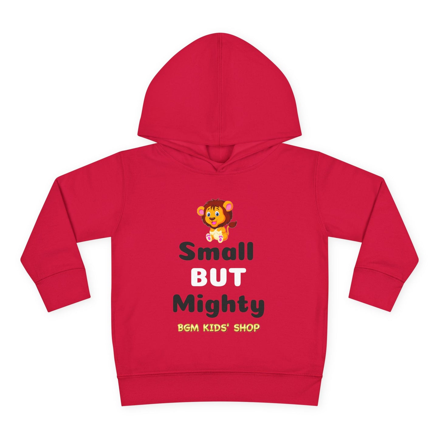 Small BUT Mighty Toddler Pullover Fleece Hoodie
