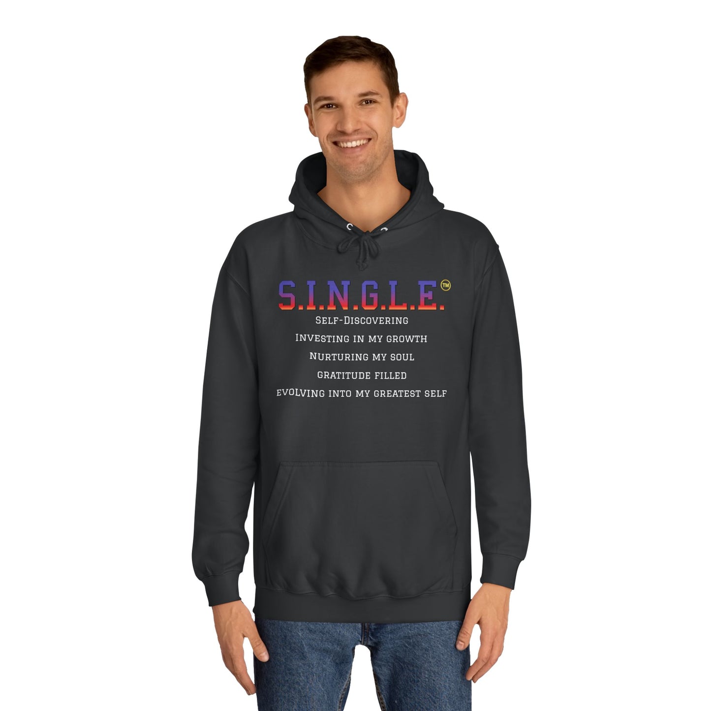 S.I.N.G.L.E.™ Unisex College Style Hoodie