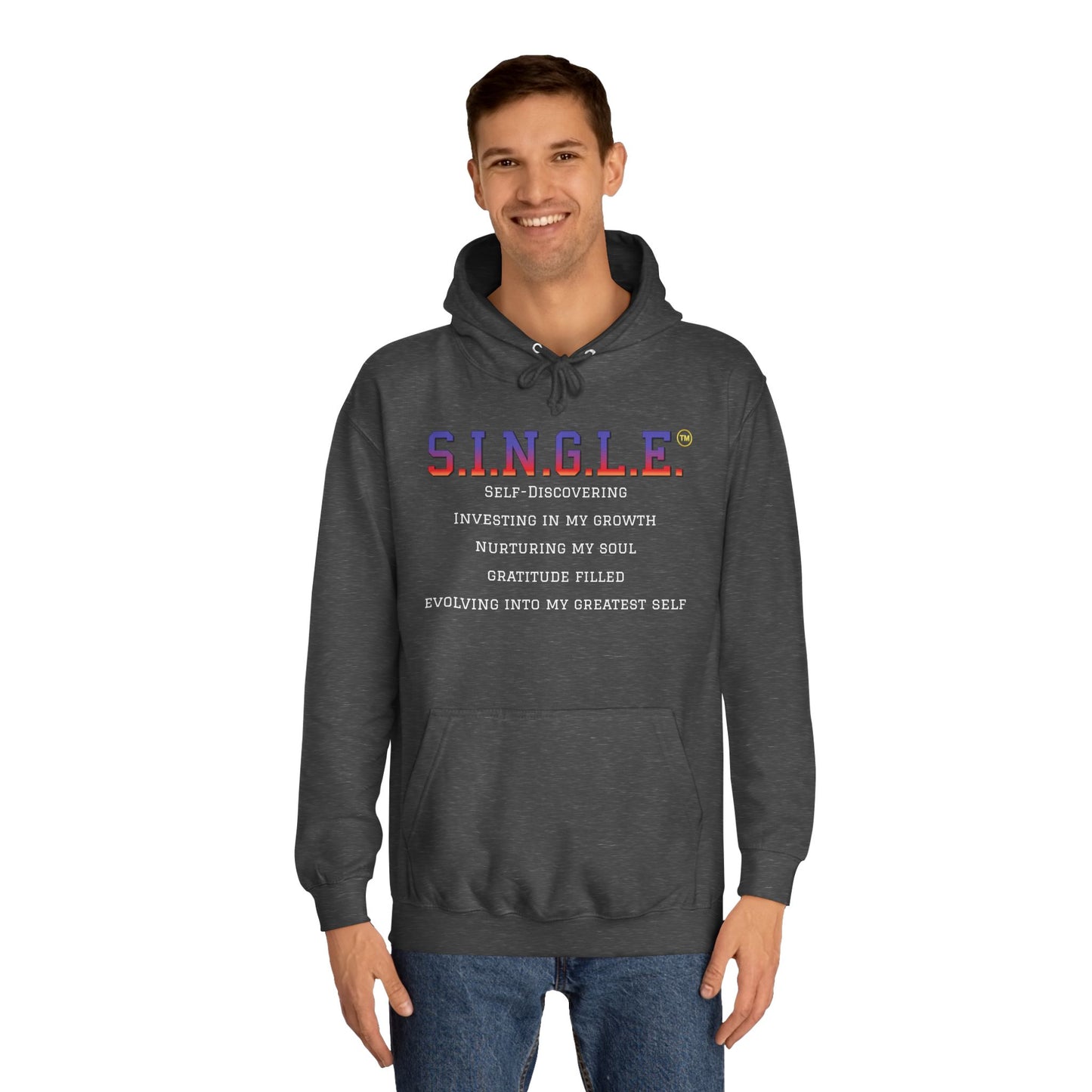 S.I.N.G.L.E.™ Unisex College Style Hoodie
