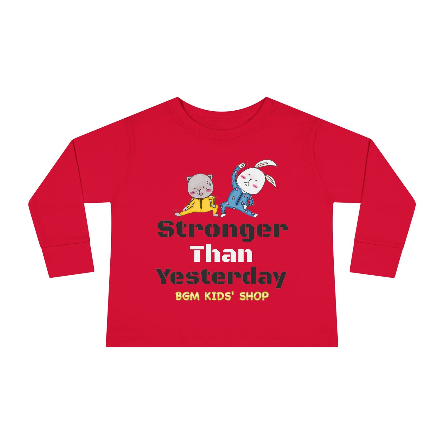 Stronger - Unisex Toddler Long Sleeve Tee