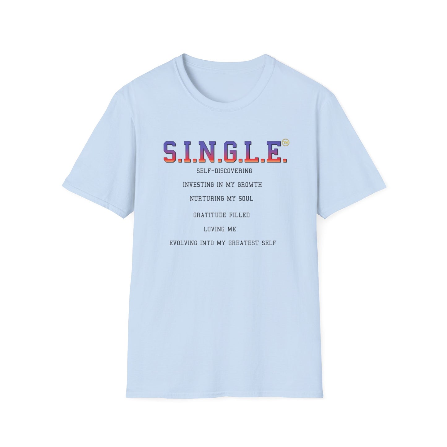 S.I.N.G.L.E.™ Soft T-Shirt - UNISEX