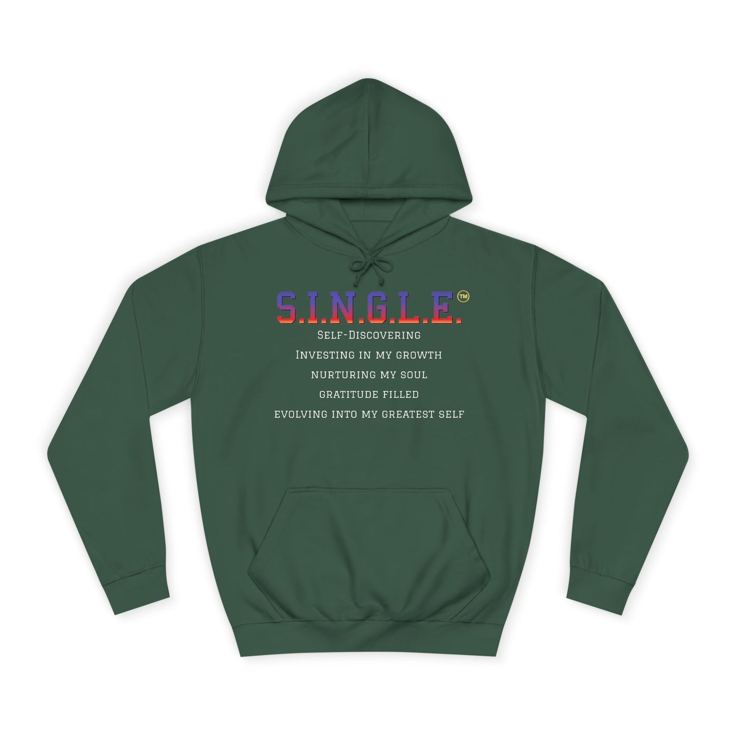 S.I.N.G.L.E.™ Unisex College Style Hoodie
