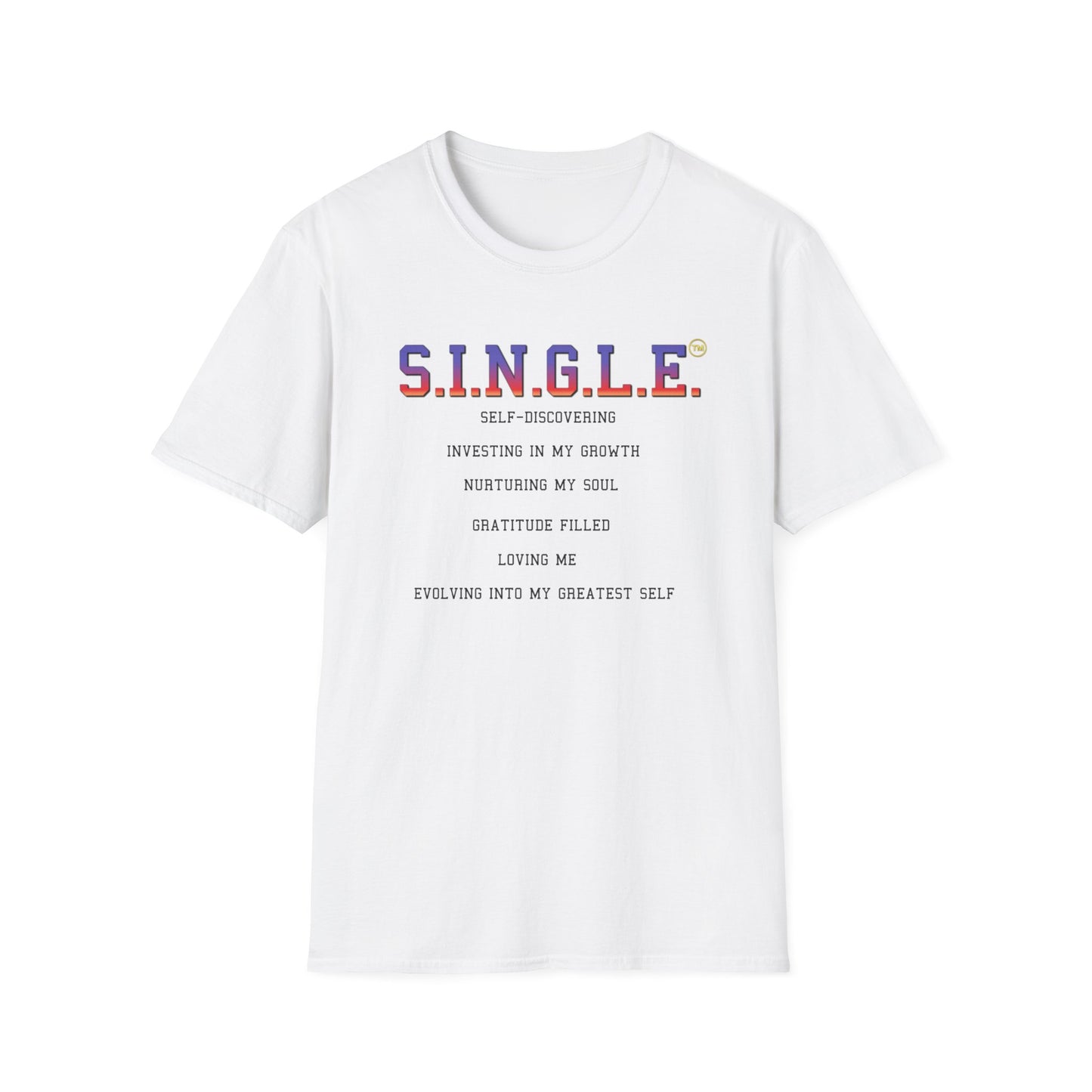 S.I.N.G.L.E.™ Soft T-Shirt - UNISEX
