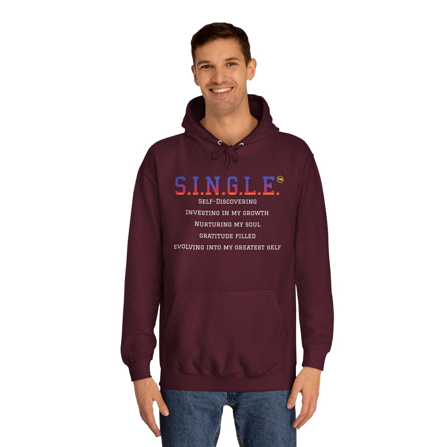 S.I.N.G.L.E.™ Unisex College Style Hoodie