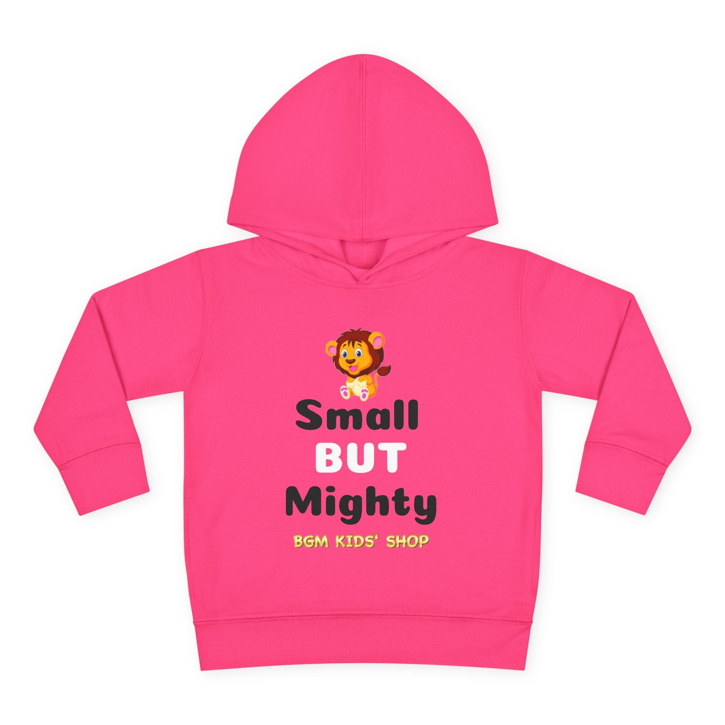 Small BUT Mighty Toddler Pullover Fleece Hoodie