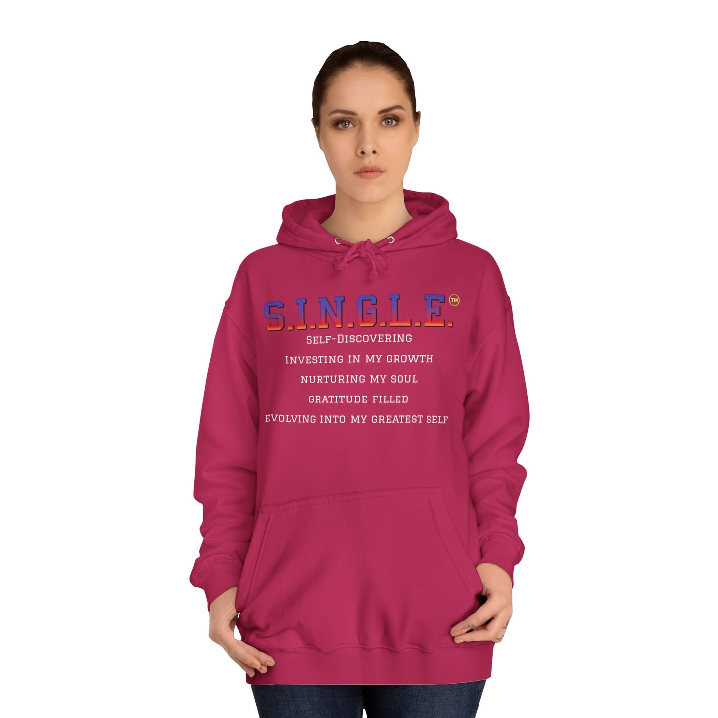 S.I.N.G.L.E.™ Unisex College Style Hoodie