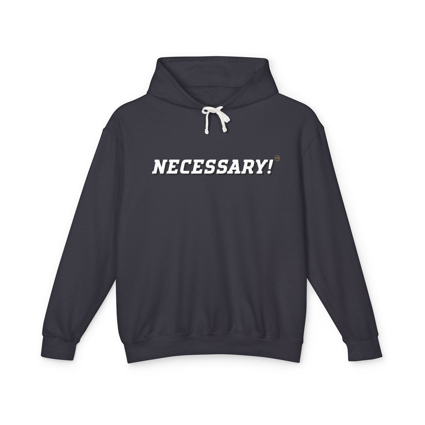 Necessary™ Premium Hooded Sweatshirt