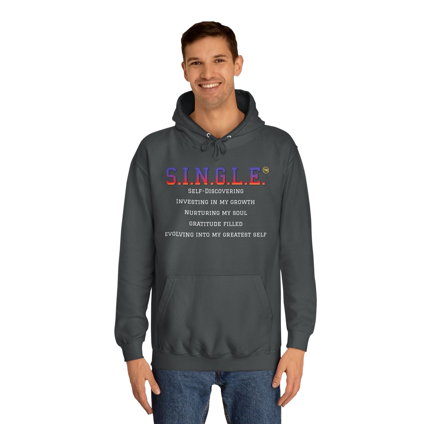 S.I.N.G.L.E.™ Unisex College Style Hoodie