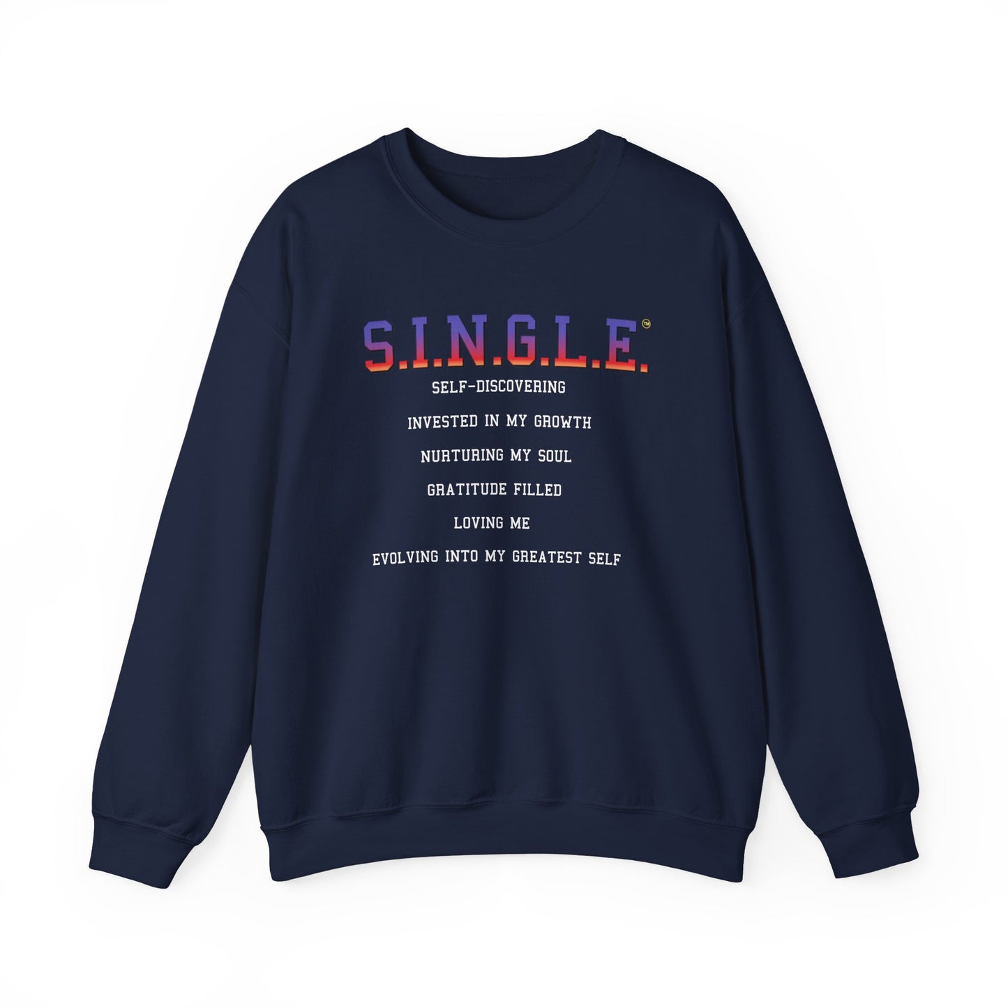 S.I.N.G.L.E™ Crewneck Sweatshirt