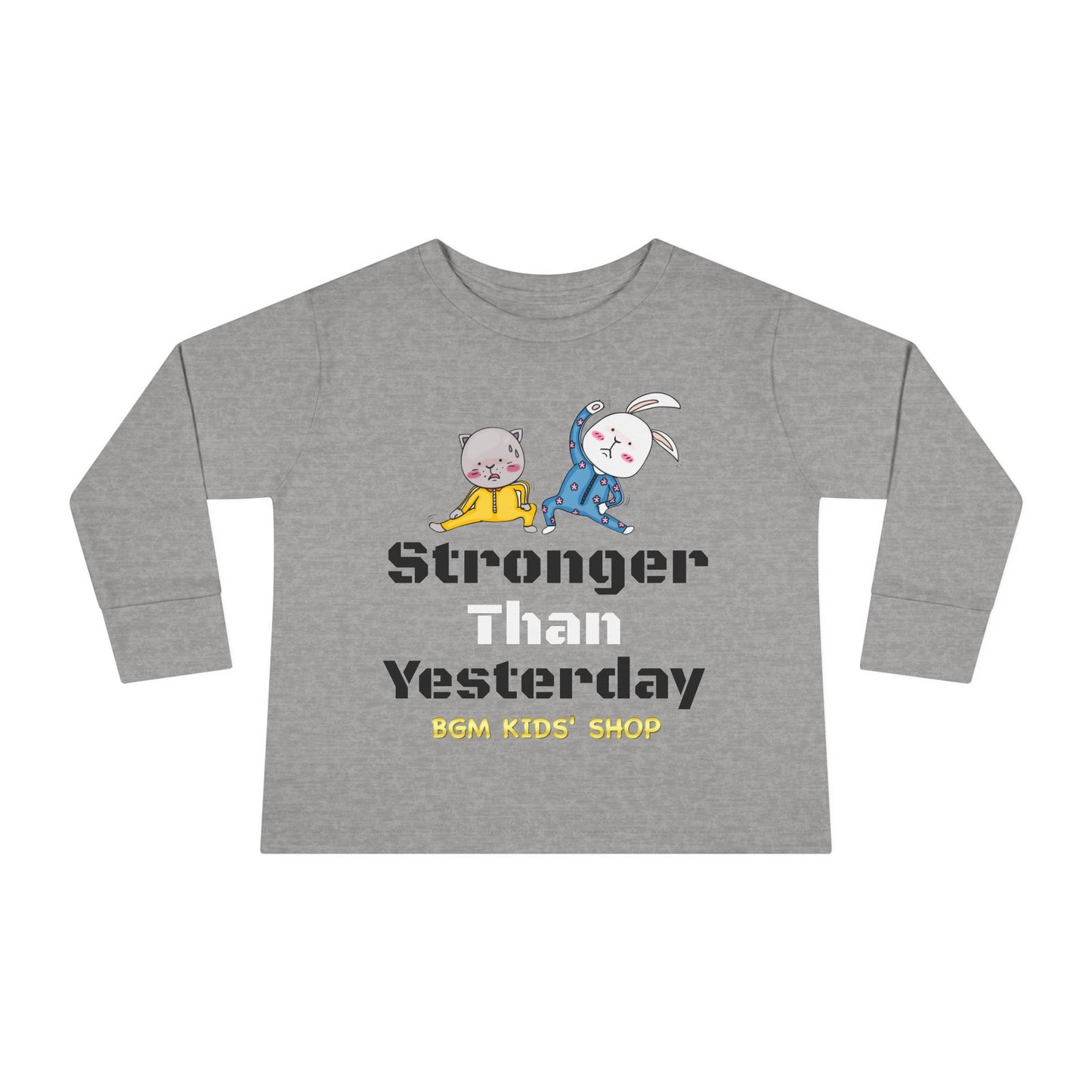 Stronger - Unisex Toddler Long Sleeve Tee