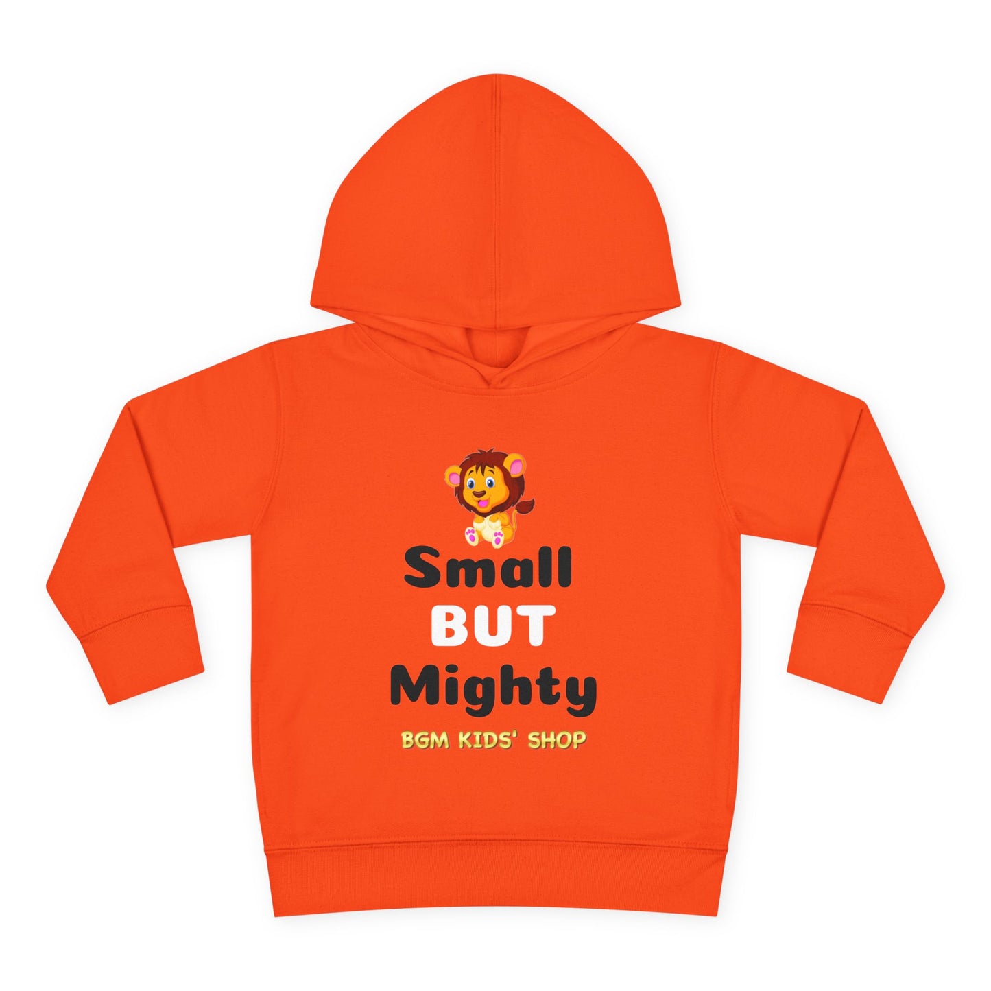 Small BUT Mighty Toddler Pullover Fleece Hoodie