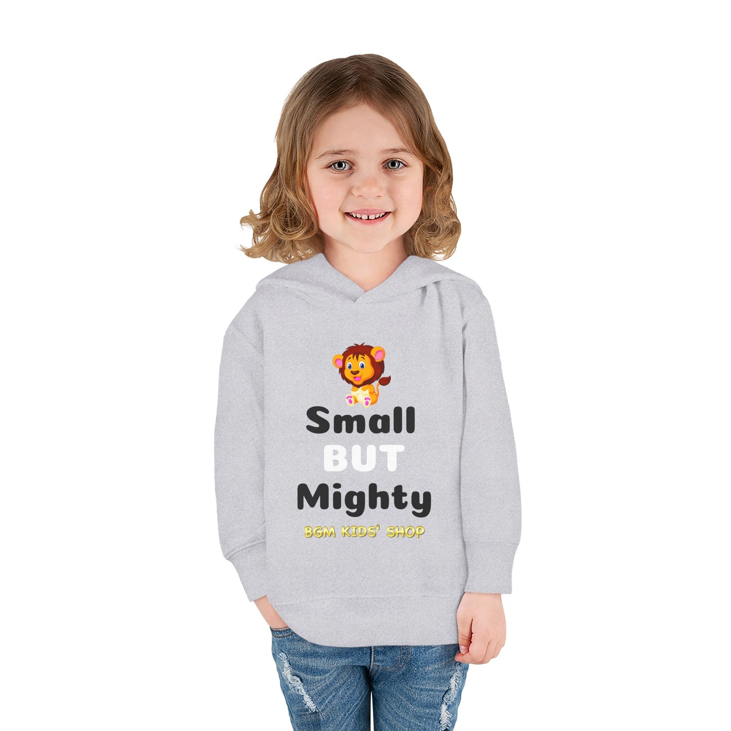 Small BUT Mighty Toddler Pullover Fleece Hoodie