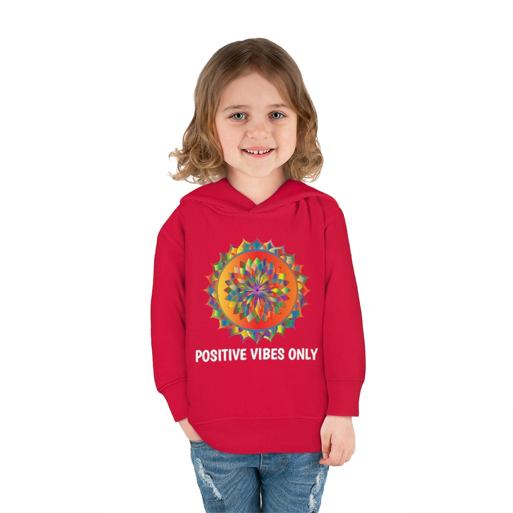 Positive Vibes - Toddler Pullover Fleece Hoodie