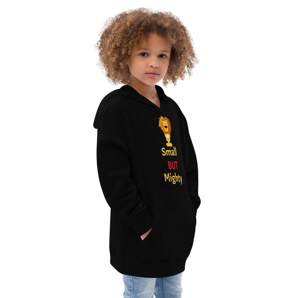 Small BUT Mighty Kids Fleece Hoodie