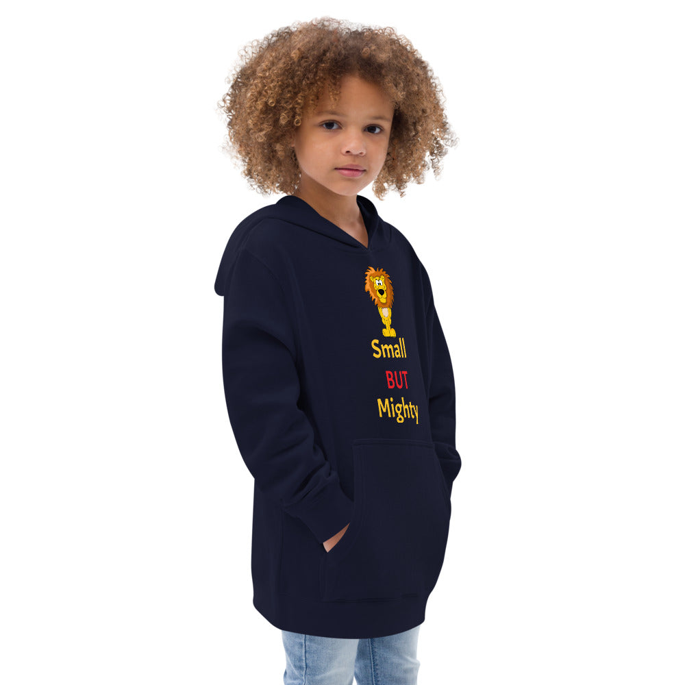 Small BUT Mighty Kids Fleece Hoodie