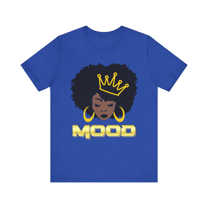 Queen Mood Short Sleeve Tee