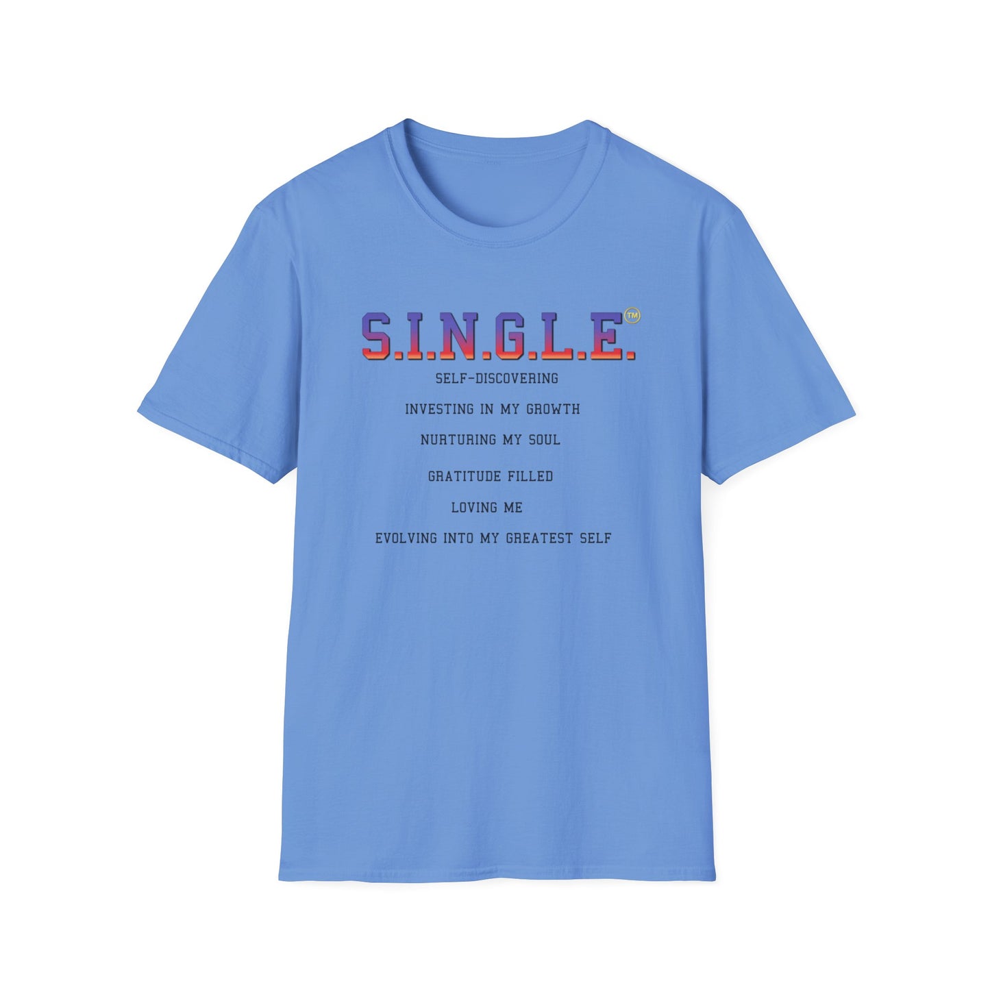 S.I.N.G.L.E.™ Soft T-Shirt