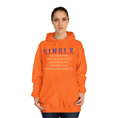 S.I.N.G.L.E. Unisex College Hoodie