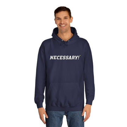 Necessary™ College Style Hoodie