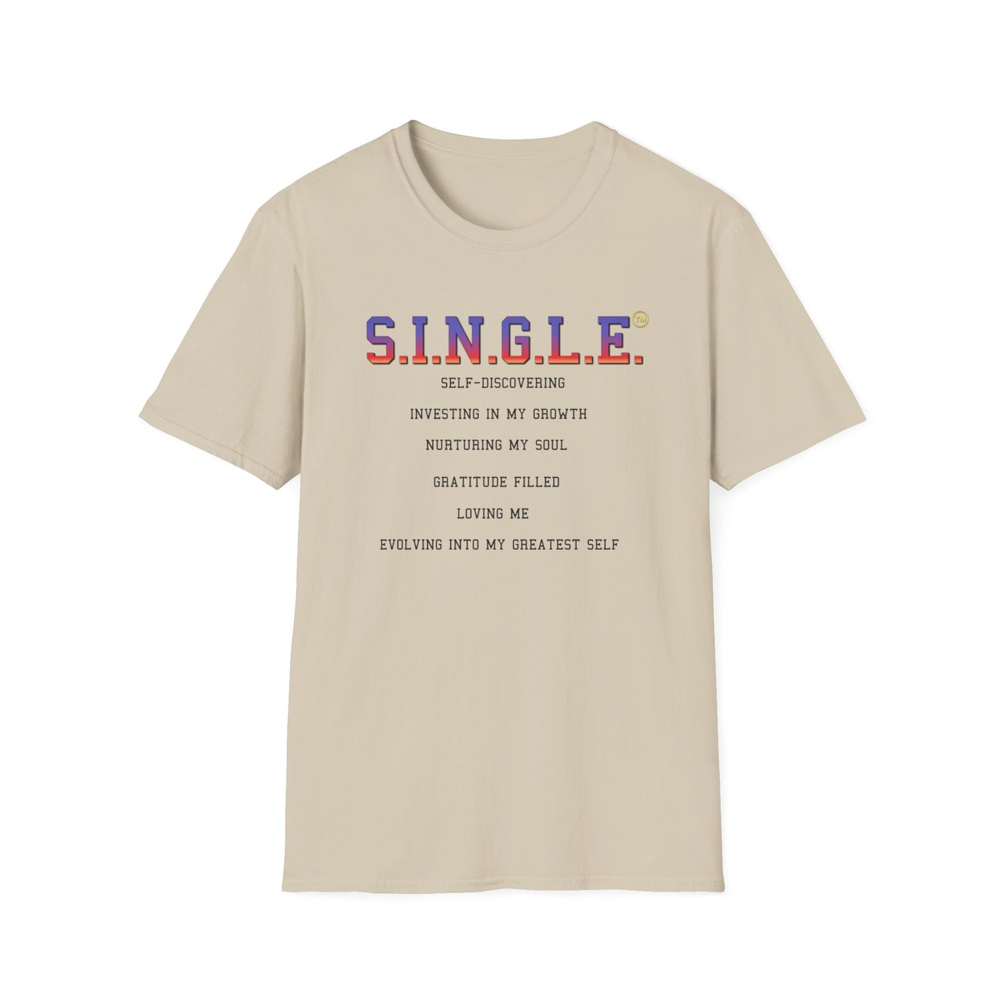 S.I.N.G.L.E.™ Soft T-Shirt