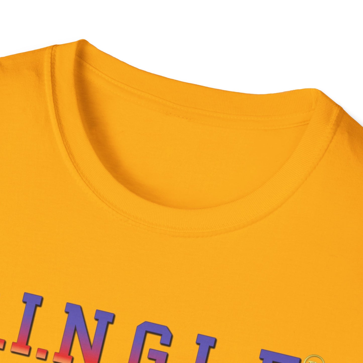 S.I.N.G.L.E.™ Soft T-Shirt