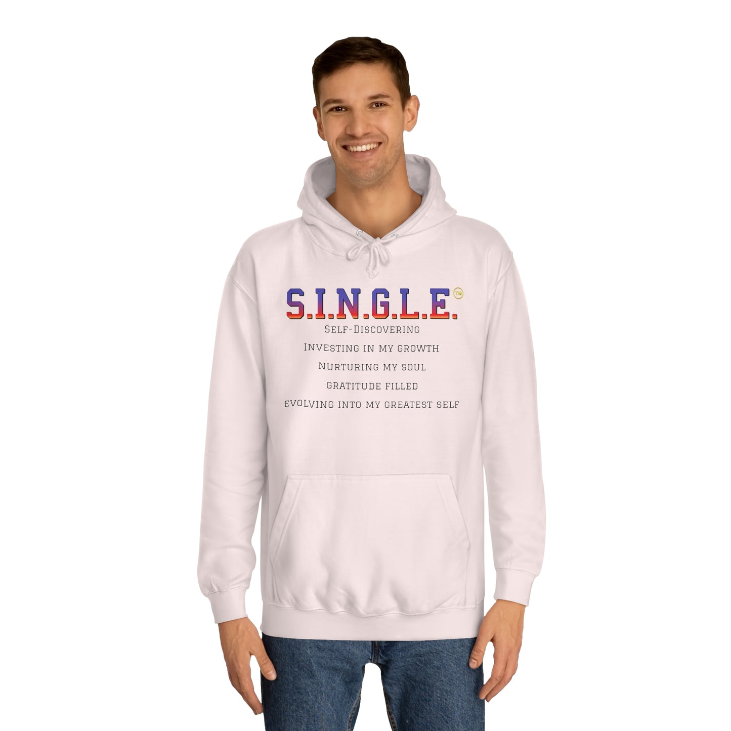 S.I.N.G.L.E. Unisex College Hoodie