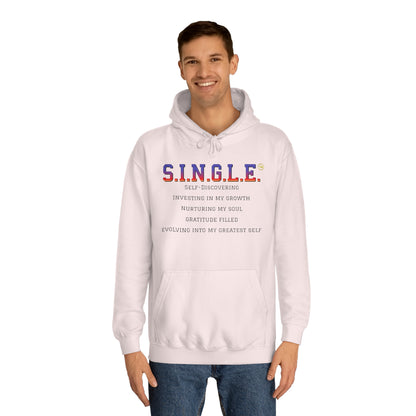 S.I.N.G.L.E. Unisex College Hoodie