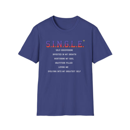 S.I.N.G.L.E.™ Soft T-Shirt