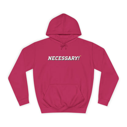 Necessary™ College Style Hoodie