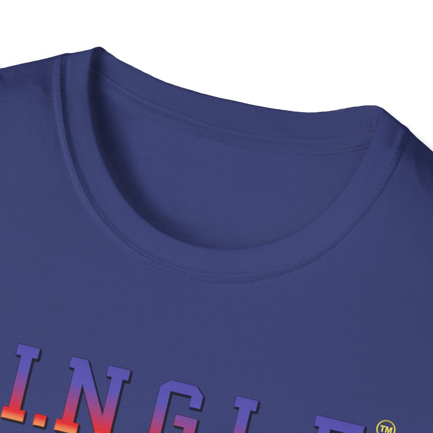 S.I.N.G.L.E.™ Soft T-Shirt