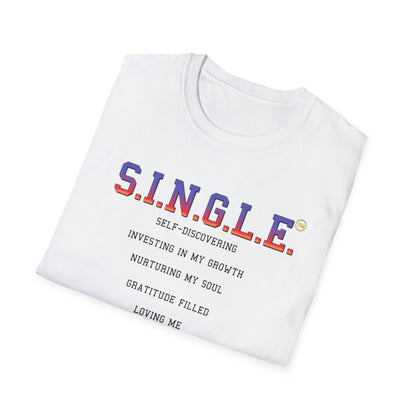 S.I.N.G.L.E.™ Soft T-Shirt