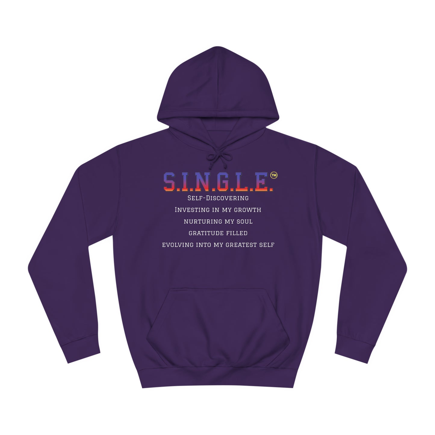 S.I.N.G.L.E. Unisex College Hoodie