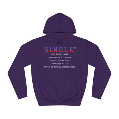 S.I.N.G.L.E. Unisex College Hoodie