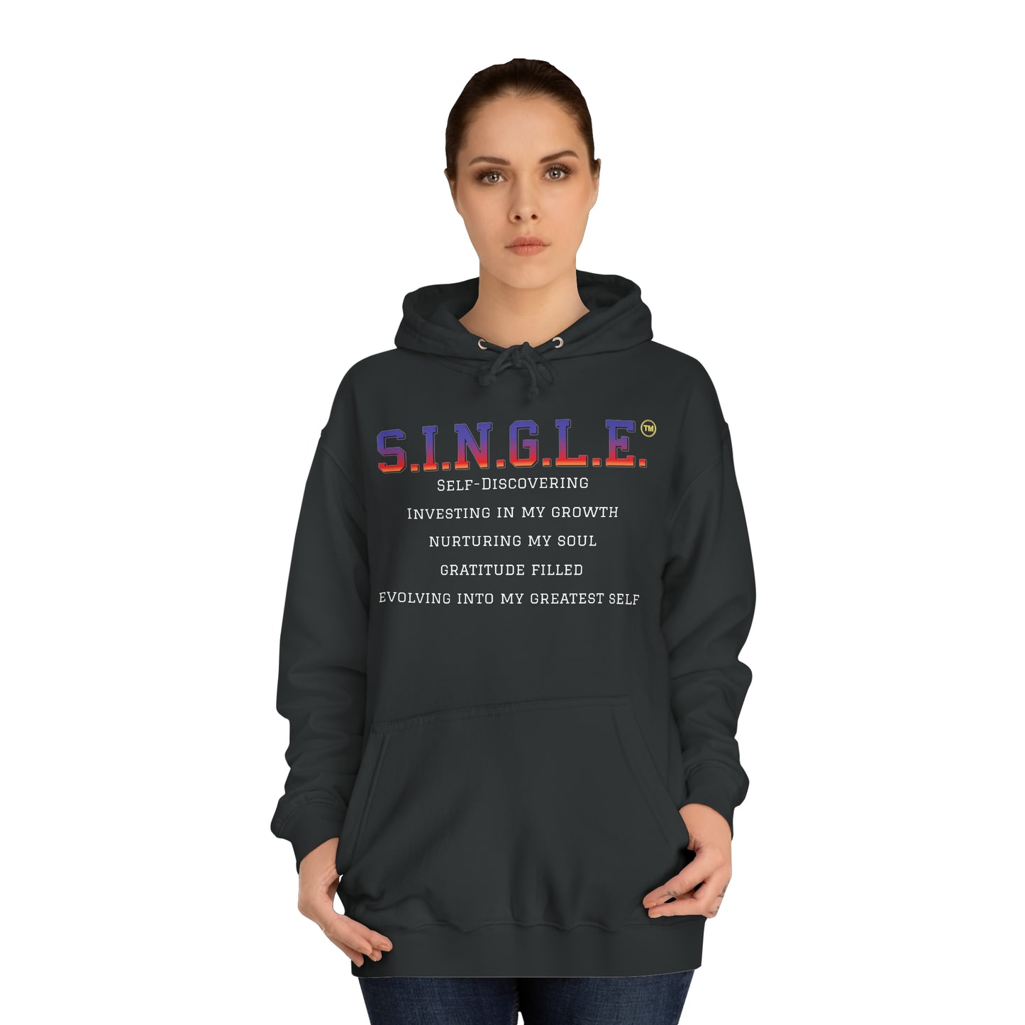 S.I.N.G.L.E. Unisex College Hoodie