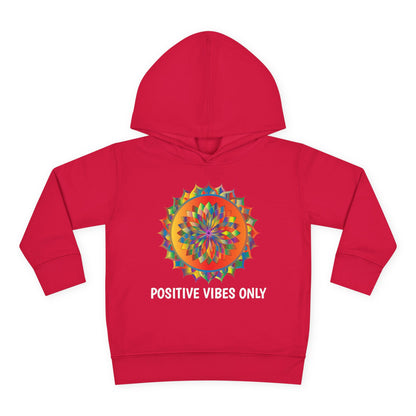 Positive Vibes - Toddler Pullover Fleece Hoodie