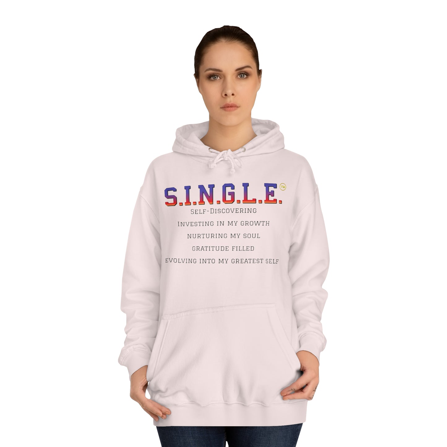 S.I.N.G.L.E. Unisex College Hoodie