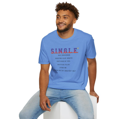 S.I.N.G.L.E.™ Soft T-Shirt