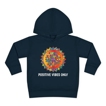 Positive Vibes - Toddler Pullover Fleece Hoodie