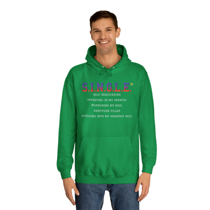 S.I.N.G.L.E. Unisex College Hoodie