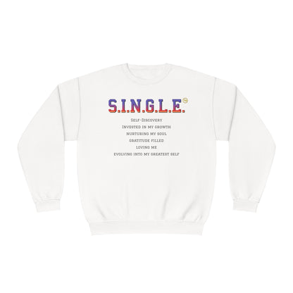 S.I.N.G.L.E. Unisex Fleece Crewneck Sweatshirt