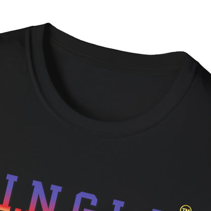 S.I.N.G.L.E.™ Soft T-Shirt