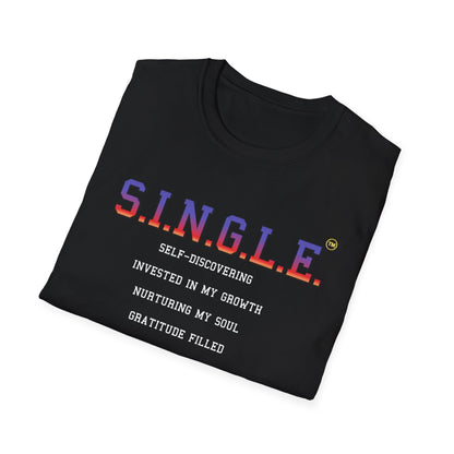 S.I.N.G.L.E.™ Soft T-Shirt