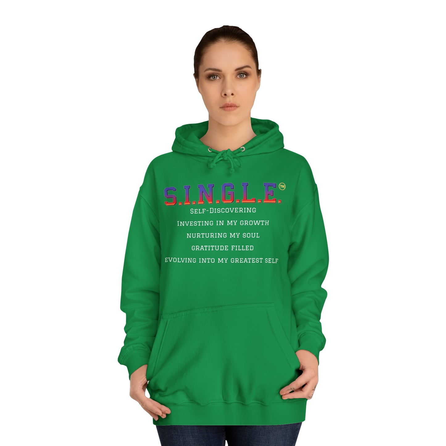 S.I.N.G.L.E. Unisex College Hoodie