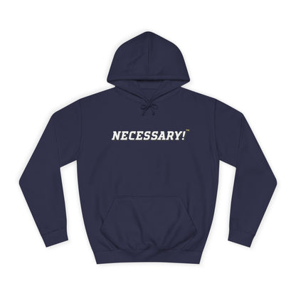 Necessary™ College Style Hoodie