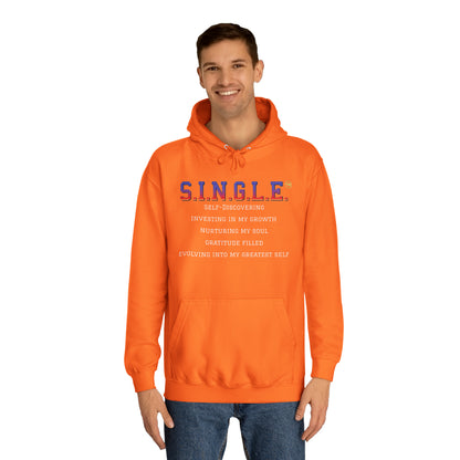 S.I.N.G.L.E. Unisex College Hoodie