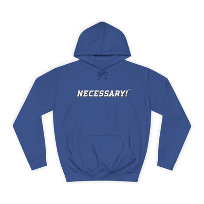 Necessary™ College Style Hoodie