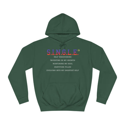 S.I.N.G.L.E. Unisex College Hoodie