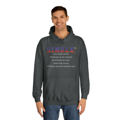 S.I.N.G.L.E. Unisex College Hoodie